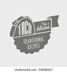This is delicious taco. Vector poster or logo concept. Template can be used to design menu, business cards. 