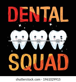 this is dental assistant squad design