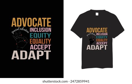 This design is created for educators, parents, advocates, and supporters who are passionate about making a difference in the lives of individuals with special needs.