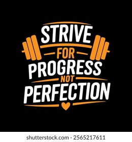 This design emphasizes growth, determination, and self-improvement with a visually dynamic and motivational style, perfect for fitness or lifestyle apparel,