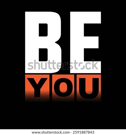 This design features the bold, inspiring phrase 