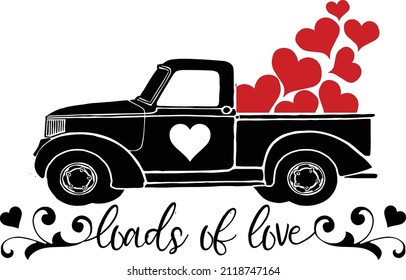 This design features a classic truck filled to the brim with hearts and text that reads loads of love.
