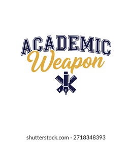 This design features the phrase 'Academic Weapon' with a stylized pen and book icon, perfect for educational and academic-themed t-shirts. Ideal for print-on-demand and custom apparel design.