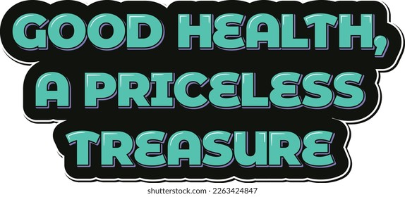 This design features a quote that reminds us of the value of good health and encourages us to prioritize self-care.