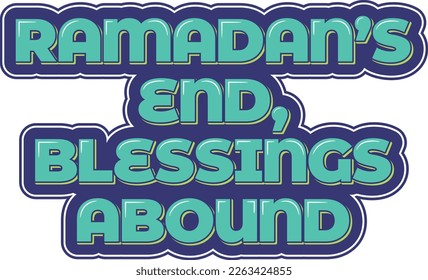 This design features a quote that celebrates the end of the month of Ramadan and the abundance of blessings that come with it.