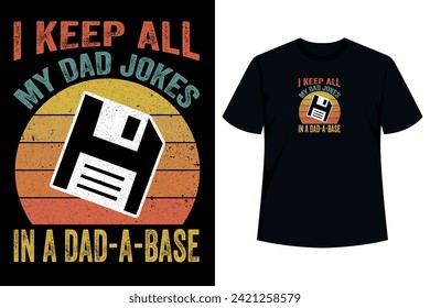 This design features a saying that reads "I Keep All Of My Dad Jokes In a Dad-A-Base Vintage" and it is made for dads that can't help themselves and are always telling awkward jokes. Awesome gift idea