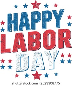 This design features the words "Happy Labor Day" in bold red, white, and blue letters surrounded by stars, giving it a festive and patriotic look.