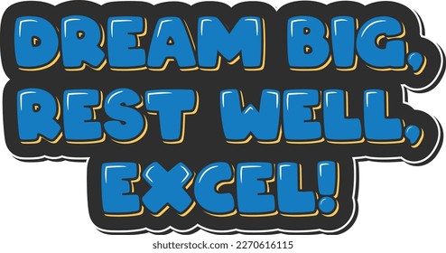 This design inspires you to dream big, while also reminding you of the importance of rest and relaxation in order to excel in your endeavors.