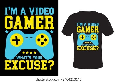 This Design Make For Video Gamer