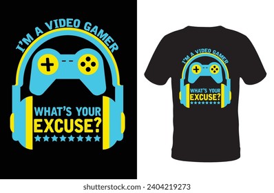 This Design Make For Video Gamer