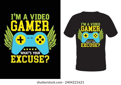 This Design Make For Video Gamer