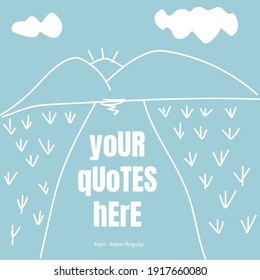 This design is a quote template with cute children's drawing background elements.