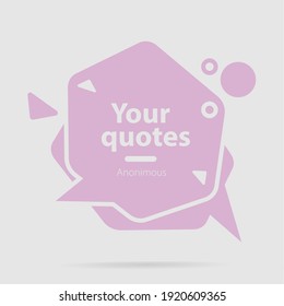 This design is a quotes template with a dialog balloon element.
