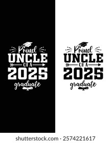 This design says "Proud Uncle of a Class of 2025 Graduate Senior" in bold, perfect for t-shirts, mugs, and banners. It adds a personal touch to celebrations, suiting all backgrounds!