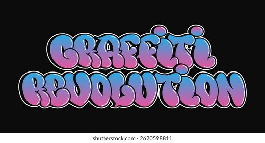 This design shows Graffiti Revolution written in bubble font style on a black background.