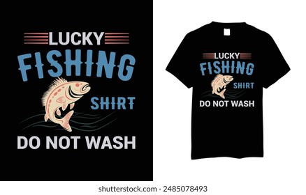 This design will suits men, women, young, gilrs and boys. This design is made on Lucky fishing shirt do not wash design. Gift this shirt who love Fishing enjoy. Grab Now.