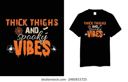 This design will suits men, women, young, gilrs and boys. This design is made on Thick thighs and spooky vibes halloween design. Gift this shirt who love Halloween enjoy. Grab Now.