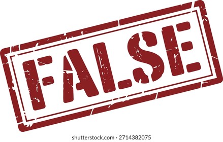Este carimbo vermelho angustiado com a palavra FALSE indica incorreção, um erro ou uma falta de verdade.