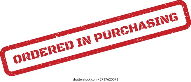 This distressed red stamp signifies an item has been successfully ordered within a purchasing workflow. Useful for procurement tracking systems.