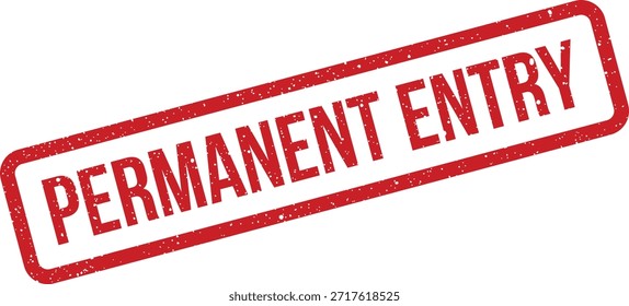 Este gráfico de sello de goma afligido muestra "Entrada permanente", ideal para indicar el acceso autorizado, registros de registro o permisos duraderos.