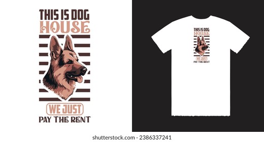 This is Dog House We Just Pay The Rent Vector T Shirt Design Dog T Shirt Design Dog Tee Typography T Shirt Design Typography Tee Negative Space T Shirt Design