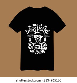 This is Dog's House we just pay The Rent