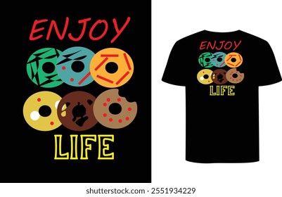 This is Donut enjoy life t-shirt design, every children like it very much, love and enjoyable. 