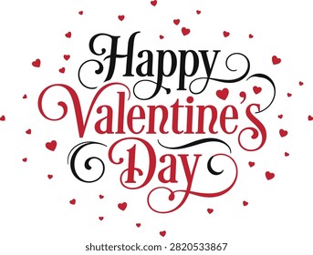 This elegant graphic design features the phrase Happy Valentine's Day written in a sophisticated, flowing script font. The word Happy is rendered in classic black, while Valentine's and Day are highlighted in a rich, vibrant red. The entire text is artistically framed by a playful and romantic scattering of tiny red hearts of varying sizes, set against a clean, solid white background. The composition is balanced and festive, making it an ideal visual for holiday greeting cards, social media posts, or romantic event invitations, capturing the essence of love and celebration in a minimalist yet decorative style.