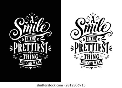 This elegant A Smile Is The Prettiest Thing You Can Wear hand-lettered typography design features a beautiful combination of flowing brush script, bold serif lettering, decorative flourishes, and a clean black-and-white vector style. Perfect for t-shirts, mugs, greeting cards, posters, stickers, wall art, home decor, social media graphics, journals, and print-on-demand products. The uplifting quote promotes positivity, confidence, kindness, and happiness, making it an excellent choice for inspirational branding, personal gifts, and creative design projects.

#ASmileIsThePrettiestThingYouCanWear #SmileQuote #Typography #HandLettering #Calligraphy #BrushScript #Inspirational #Motivational #VectorDesign #ModernTypography #LetteringArt #BlackAndWhite #Printable #TShirtDesign #PosterDesign #StickerDesign #WallArt #GraphicDesign #PositiveVibes #CreativeDesign