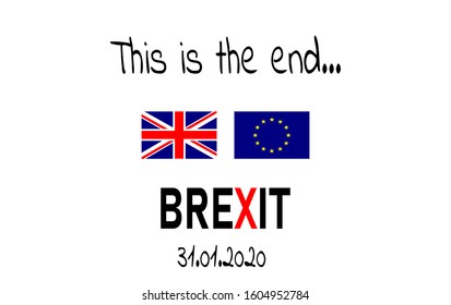 This is the end. Brexit concept. Vector design. Brexit 31 January 2020