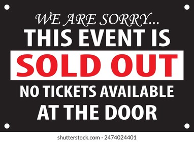 This event is sold out, no tickets available at the door sign notice vector 