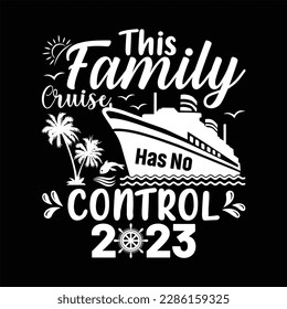 This Family Cruise Has No Control 2023