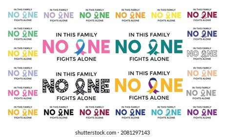 In This Family No One Fights Alone. Cancer Ribbon Vector. Set of Cancer Ribbons. Cancer Awareness