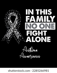 in this family, no one fights alone asthma awareness, cancer awareness shirt print template, vector clip-art gray ribbon
 svg