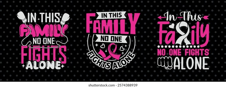 In This Family No One Fights Alone Typography Printable Vector Illustration