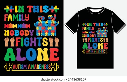 In This Family Nobody Fights Alone Autism Awareness - Autism Vector Tshirt - illustration vector art - Groovy T-shirt Design Template - Print