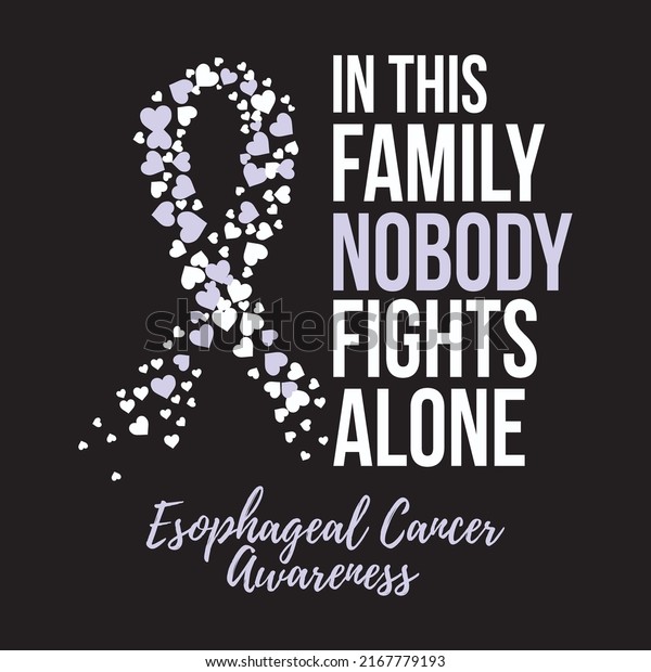  In This Family Nobody Fights Alone,\
Esophageal Cancer Awareness T shirt Design\
Vector