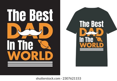 This is a Father's Day T-shirt Design.