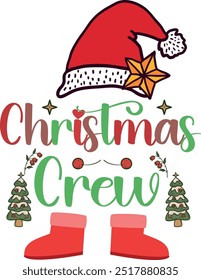 This festive design showcases the phrase "Christmas Crew" with colorful lettering, accented by a Santa hat, star, holly, trees, and red boots, creating a cheerful holiday vibe.