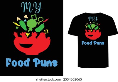 This is food puns t-shirt designs, like so test and lovely. Eat and feel fresh.