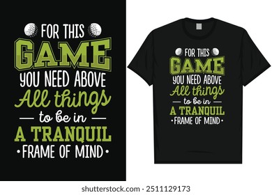 For this game golf playing golf lovers golfer golfing typography, graphic T-shirt design
