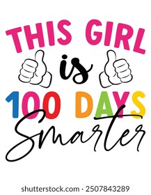 This Girl Is 100 Days Smarter Kids Class 100 Days Of School T-Shirt