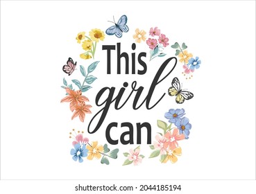 this girl can butterflies and daisies positive quote flower design margarita 
mariposa
stationery,mug,t shirt,phone case fashion slogan  style spring summer sticker and etc Tawny Orange Monarch Butter