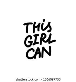 This girl can enjoy quote lettering. Calligraphy inspiration graphic design typography element. Hand written postcard. Cute simple black vector sign letters flourishes point