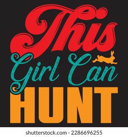 This Girl Can Hunt T-shirt Design Vector File