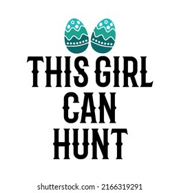 This girl can huntis a vector design for printing on various surfaces like t shirt, mug etc. 

