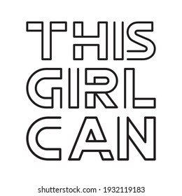 This girl can. Isolated Vector Quote
