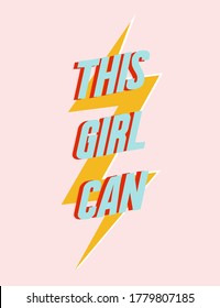 This girl can slogan, Textile graphic t shirt print illustration design