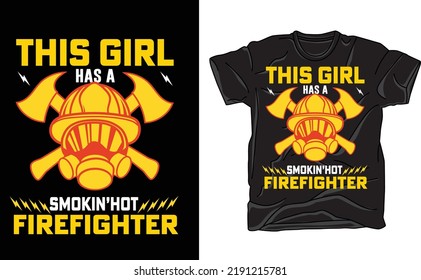 this girl has a smokin hot firefighter
