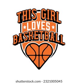 This Girl Loves Basketball Vector